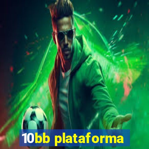 10bb plataforma